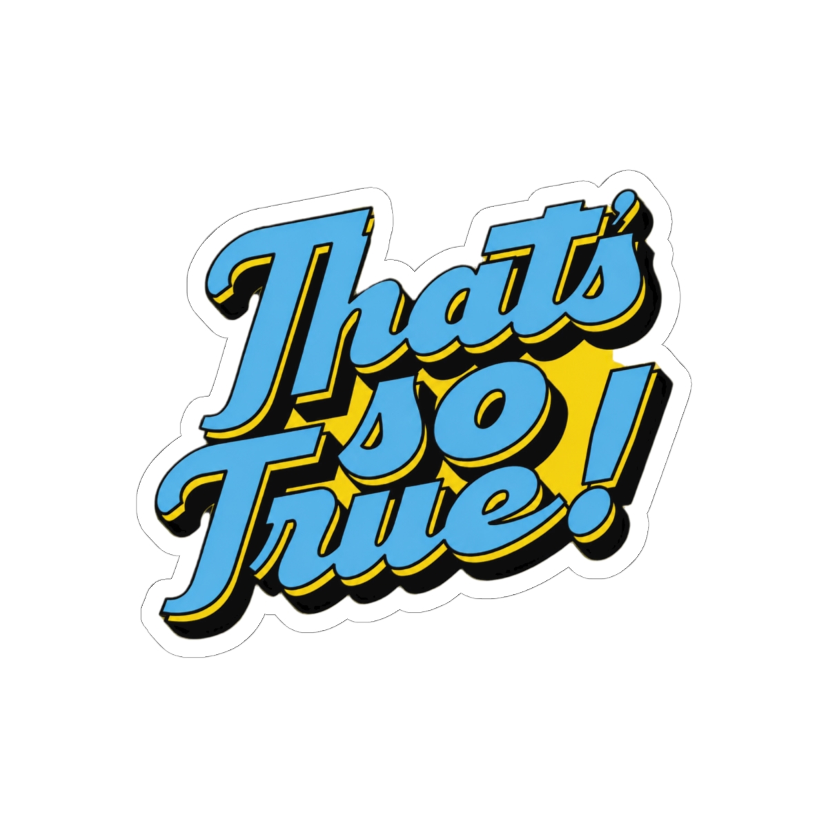 Gracie Abrams That's So True Funny Typography Sticker Vinyl Decal